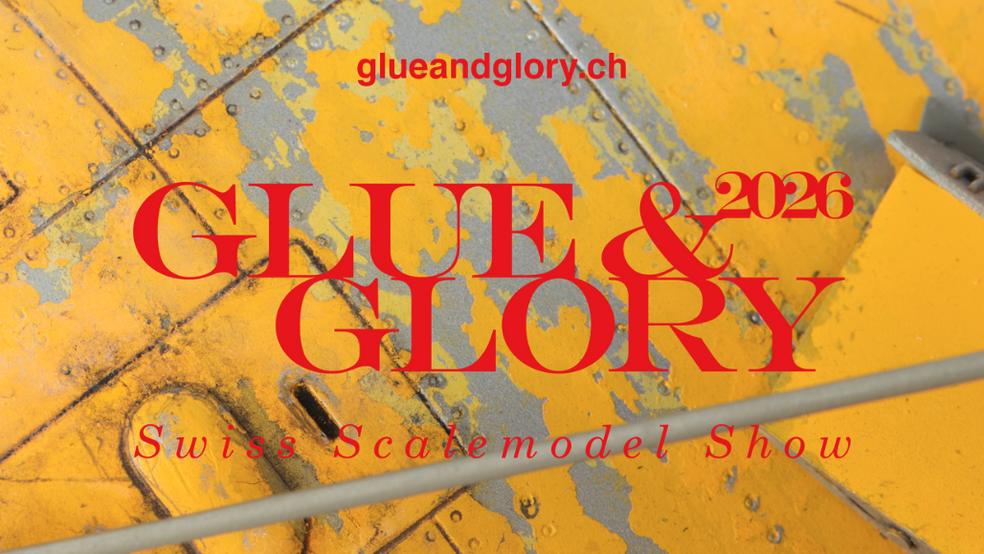 Bild von Glue & Glory 2026 - Swiss Scalemodel Show