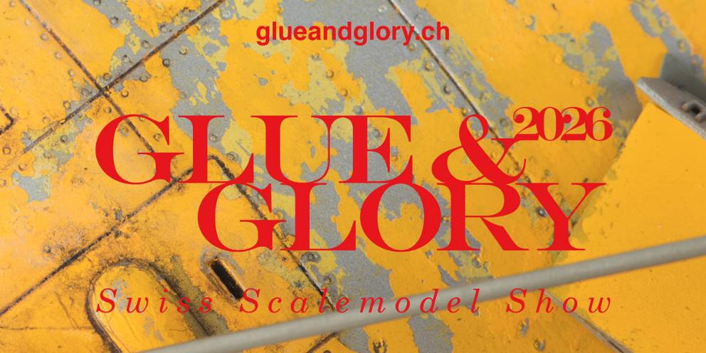 Bild von Glue & Glory 2026 - Swiss Scalemodel Show